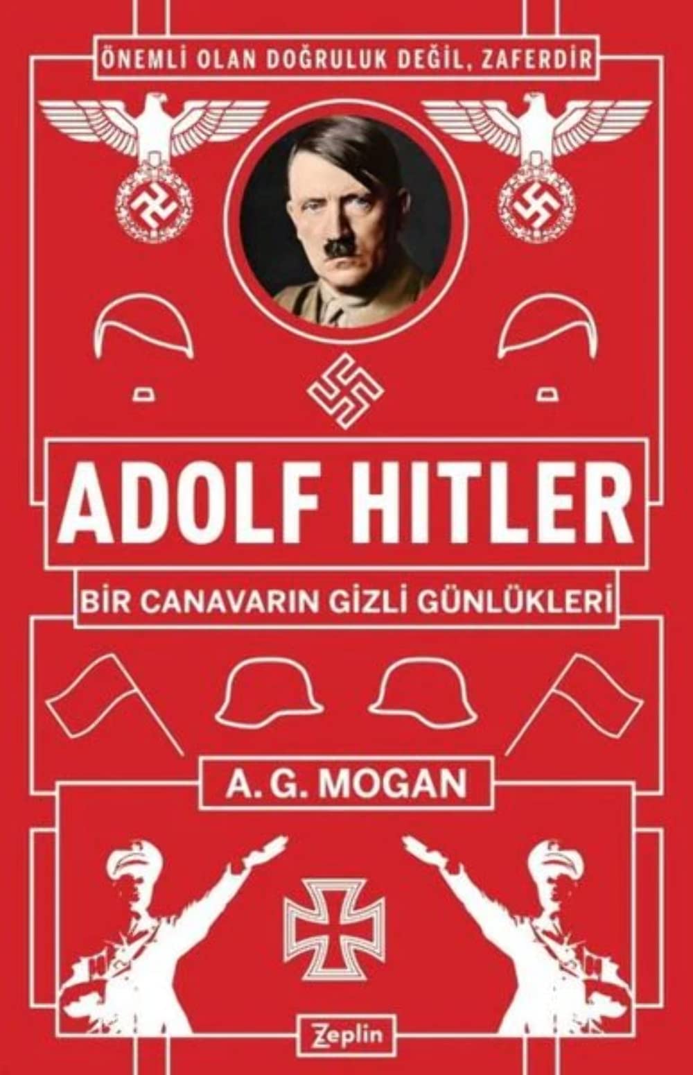 Adolf Hitler: Bir Canavarın Gizli Günlükleri Memories