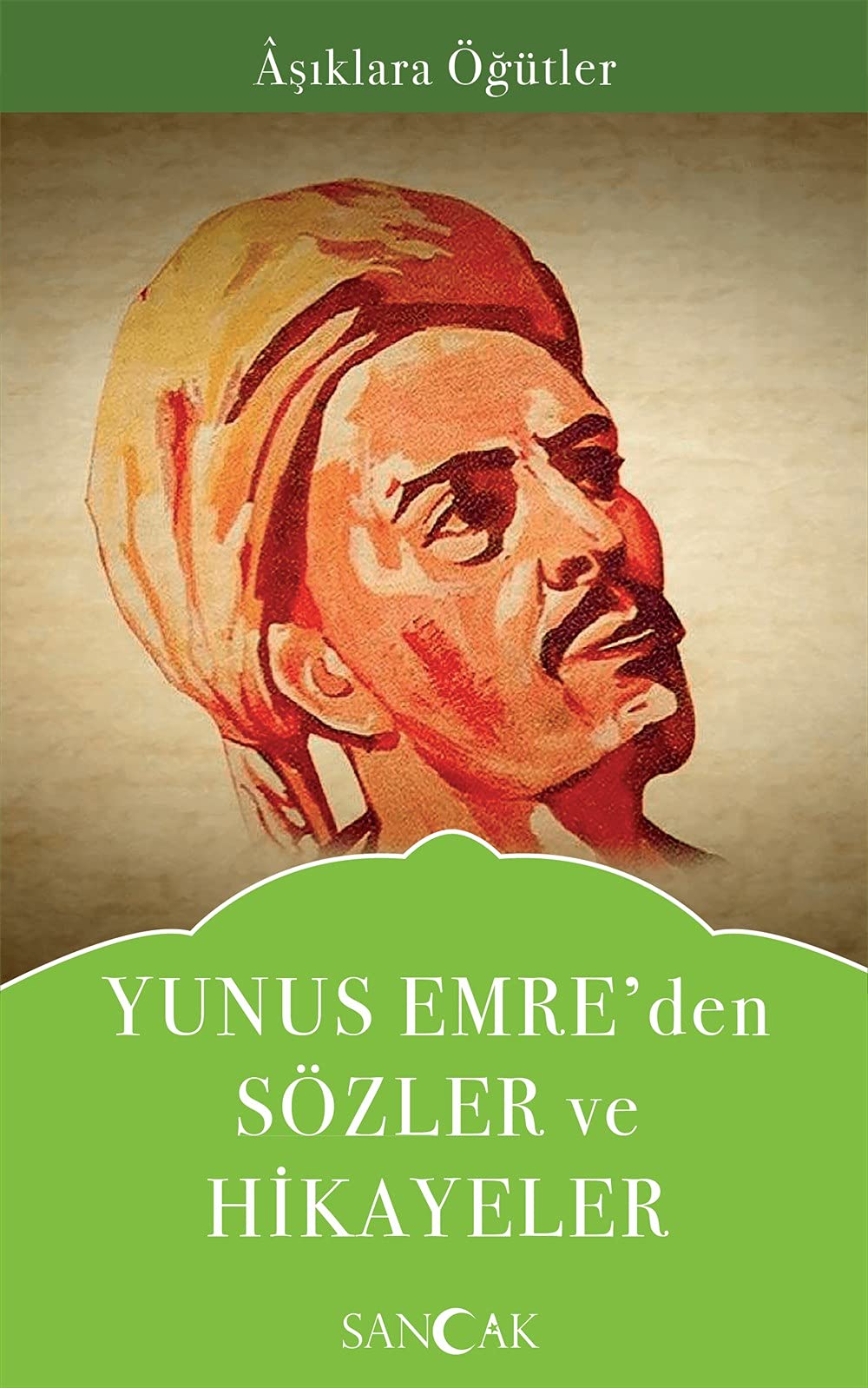 Yunus Emre’den Sözler ve Hikayeler Books