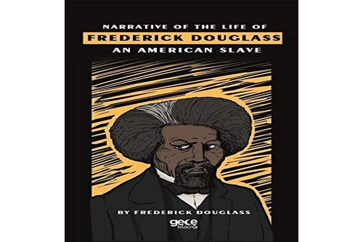 Narrative Of The Life Of Frederick Douglass An American Slave Books