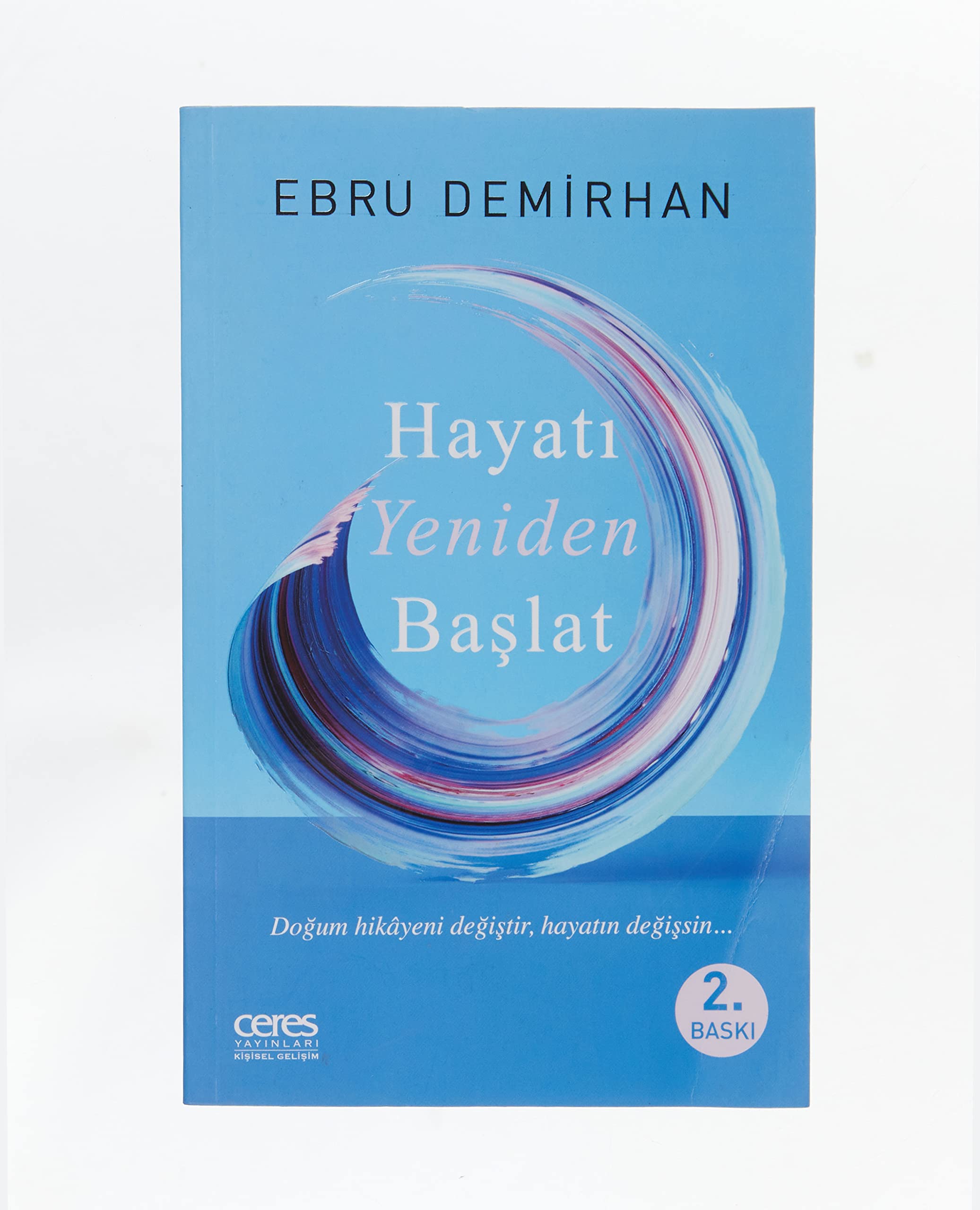 Hayati Yeniden Baslat; Hikâyenin Kalemi Senin Elinde book