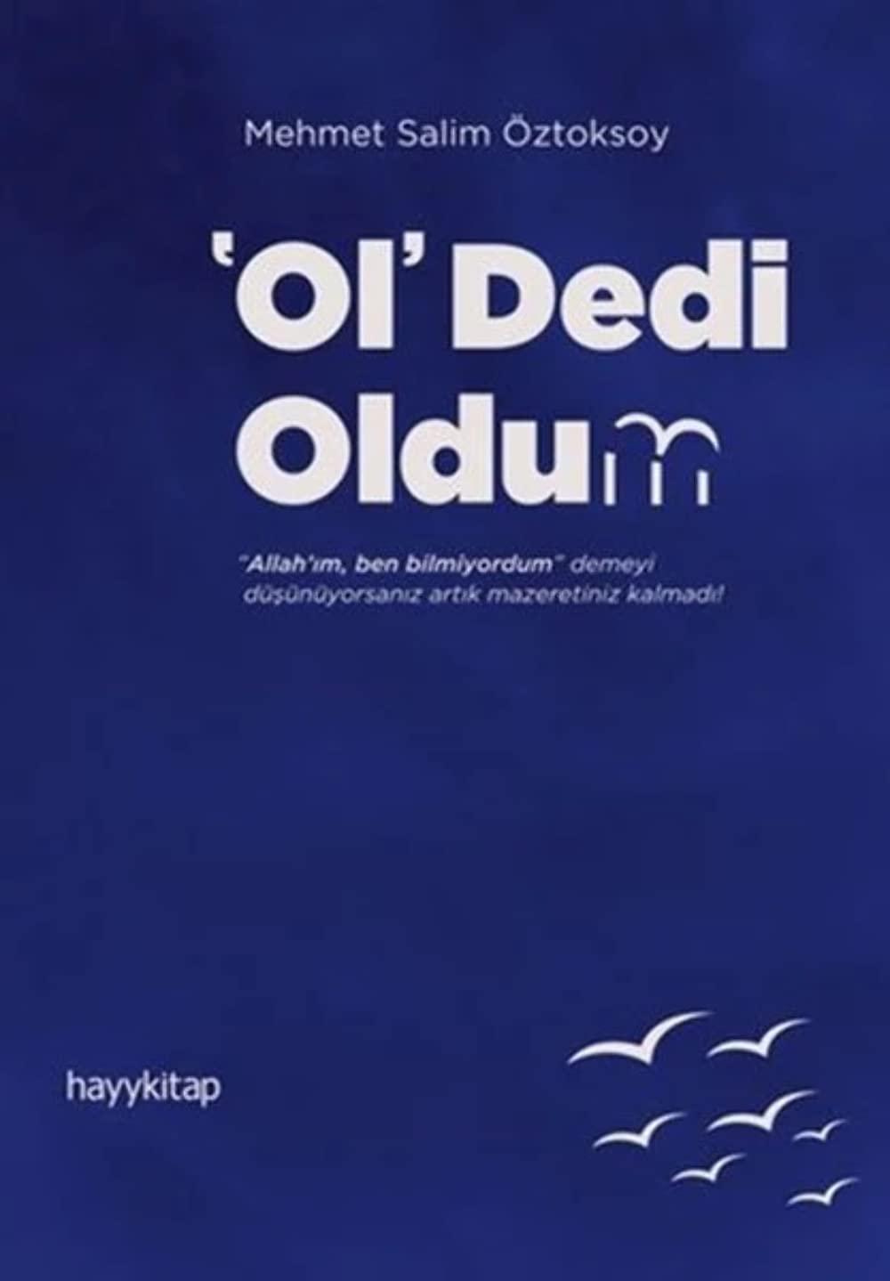 Ol Dedi Oldum Religion & Esotericism