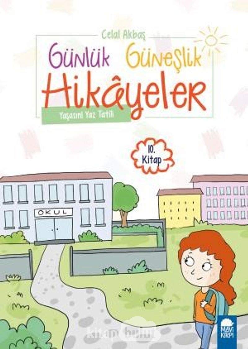 Günlük Güneşlik Hikayeler 10. Kitap - Yaşasın Yaz Tatili: (1. Sınıf) Fairy Tales & Legends