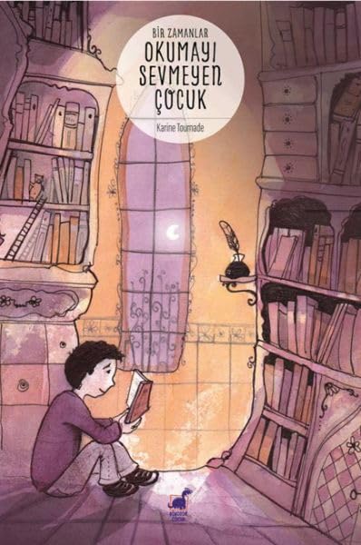 Bir Zamanlar Okumayı Sevmeyen Çocuk book