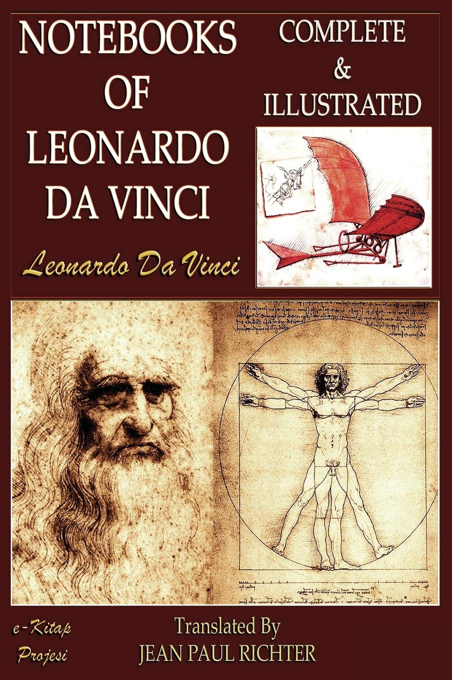 The Notebooks of Leonardo Da Vinci: Complete & Illustrated book
