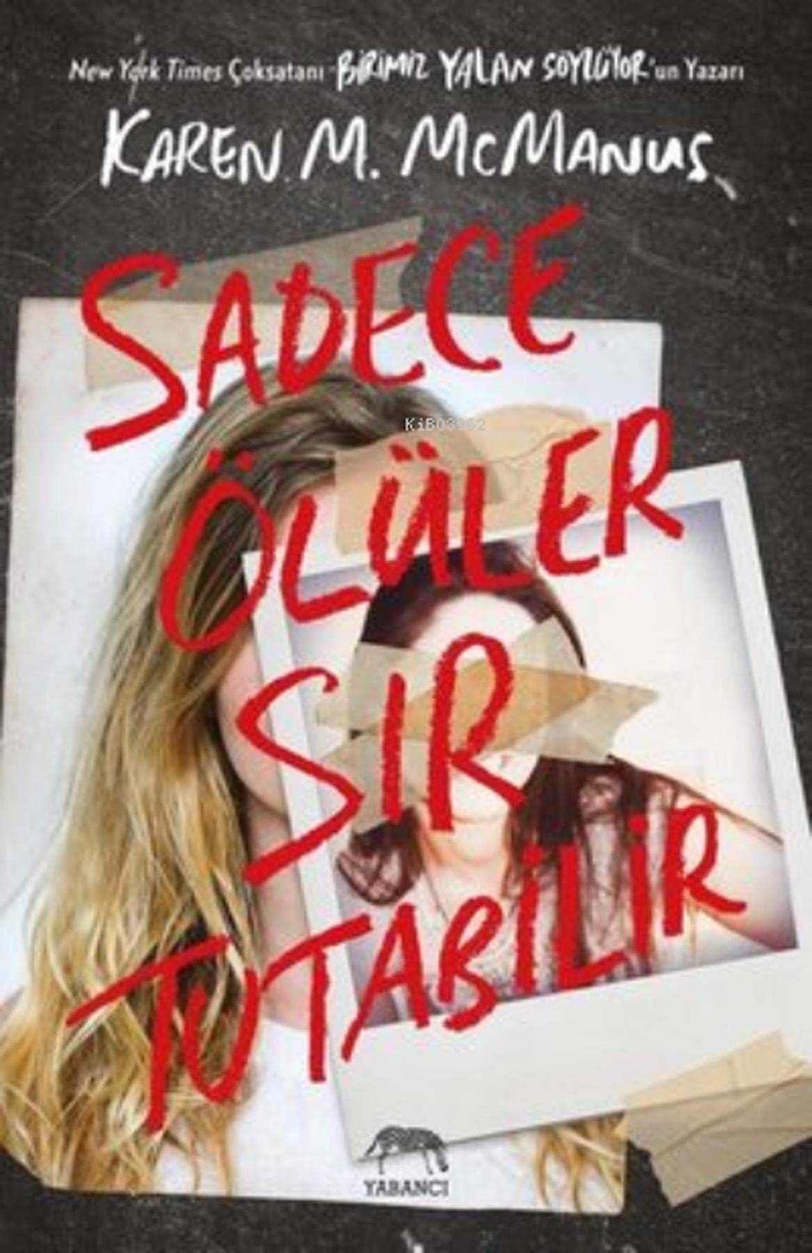 Sadece Ölüler Sır Tutabilir (Ciltli) book