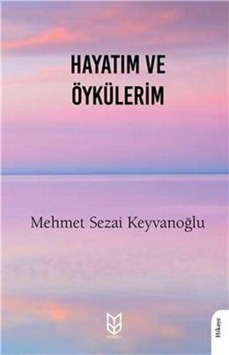 Hayatım Ve Öykülerim Contemporary literature