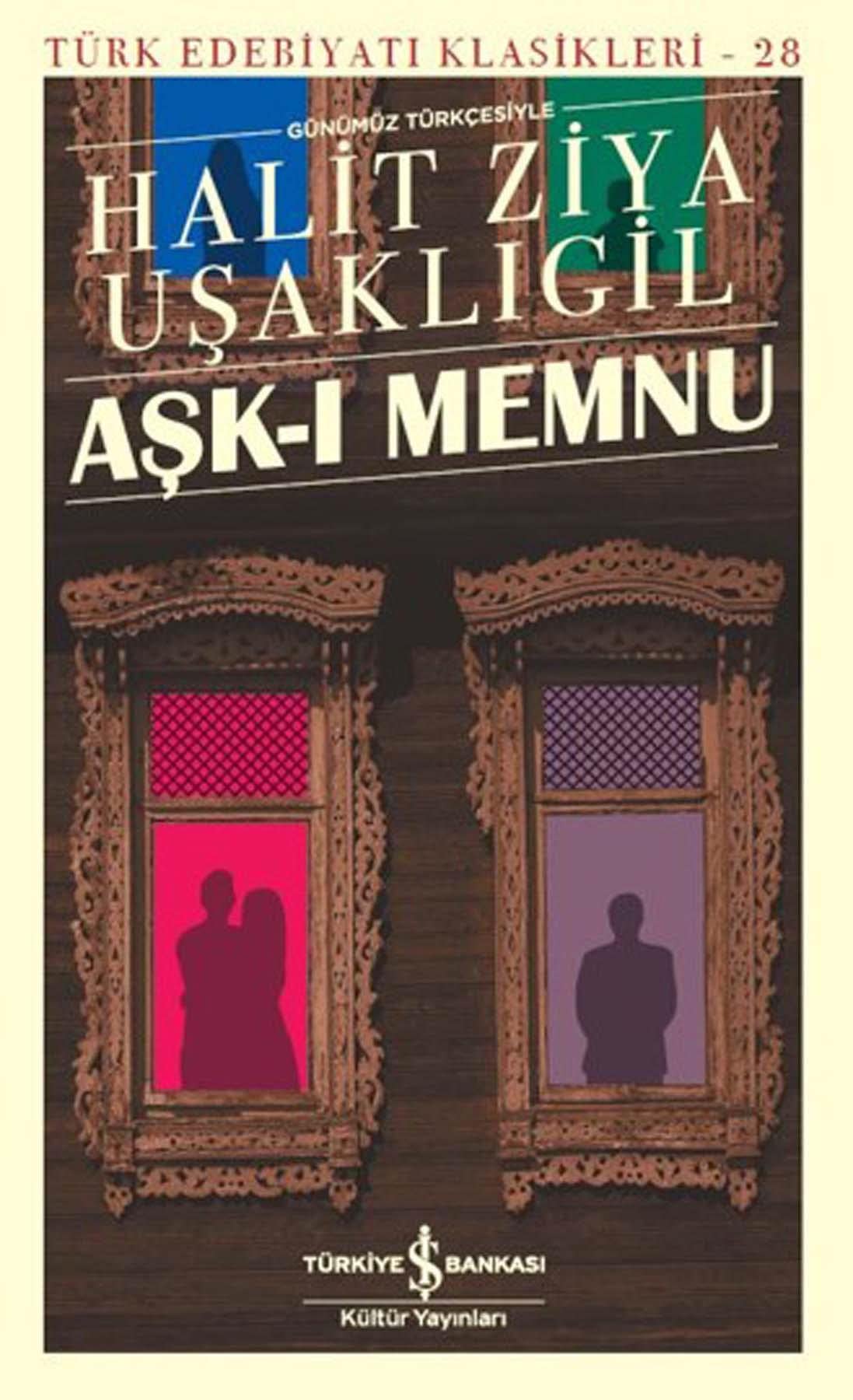 Ask-i Memnu: Günümüz Türkcesiyle Historical Fiction