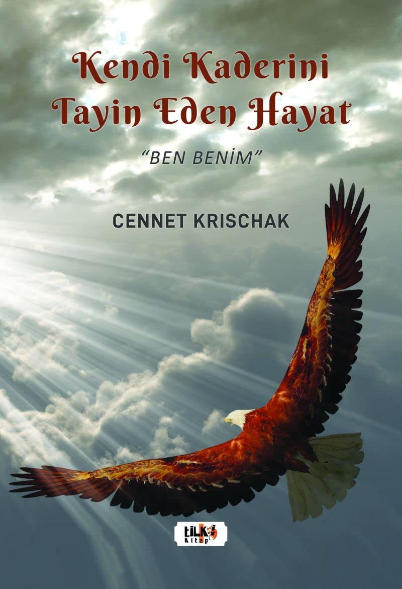 Kendi Kaderini Tayin Eden Bir Hayat book