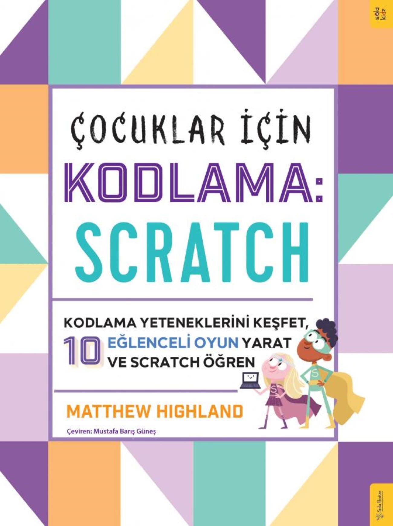 Çocuklar için Kodlama: Scratch;Kodlama Yeteneklerini Keşfet, 10 Books