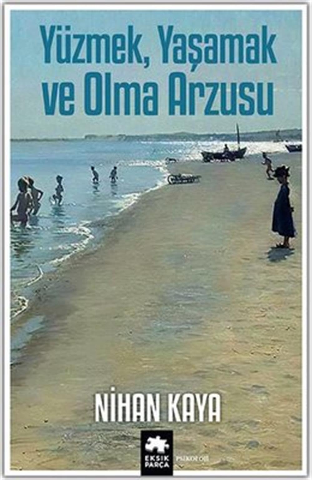 Yüzmek, Yasamak ve Olma Arzusu Psychology