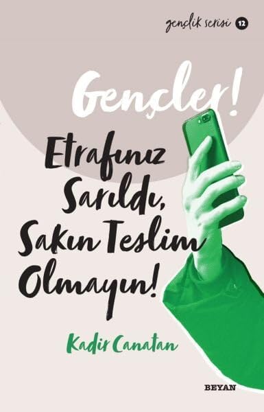 Gençlik Serisi 12 Gençler, Etrafınız Sarıldı, Sakın Teslim Olmayın! Books