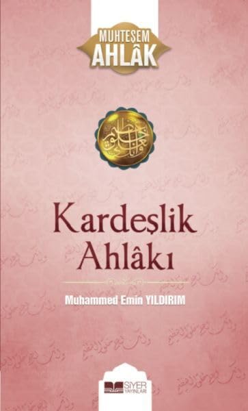 Kardeşlik Ahlakı book