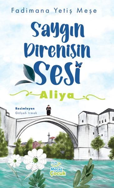 Saygın Direnişin Sesi ;Aliya Books