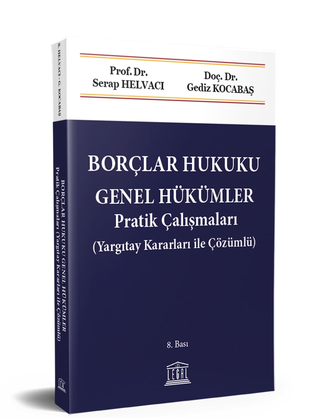 Borçlar Hukuku Genel Hükümler Pratik Çalışmaları: (Yargıtay Kararları ile Çözümlü) Law