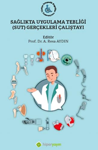 Sağlıkta Uygulama Tebliği (Sut) Gerçekleri Çalıştayı Medicine