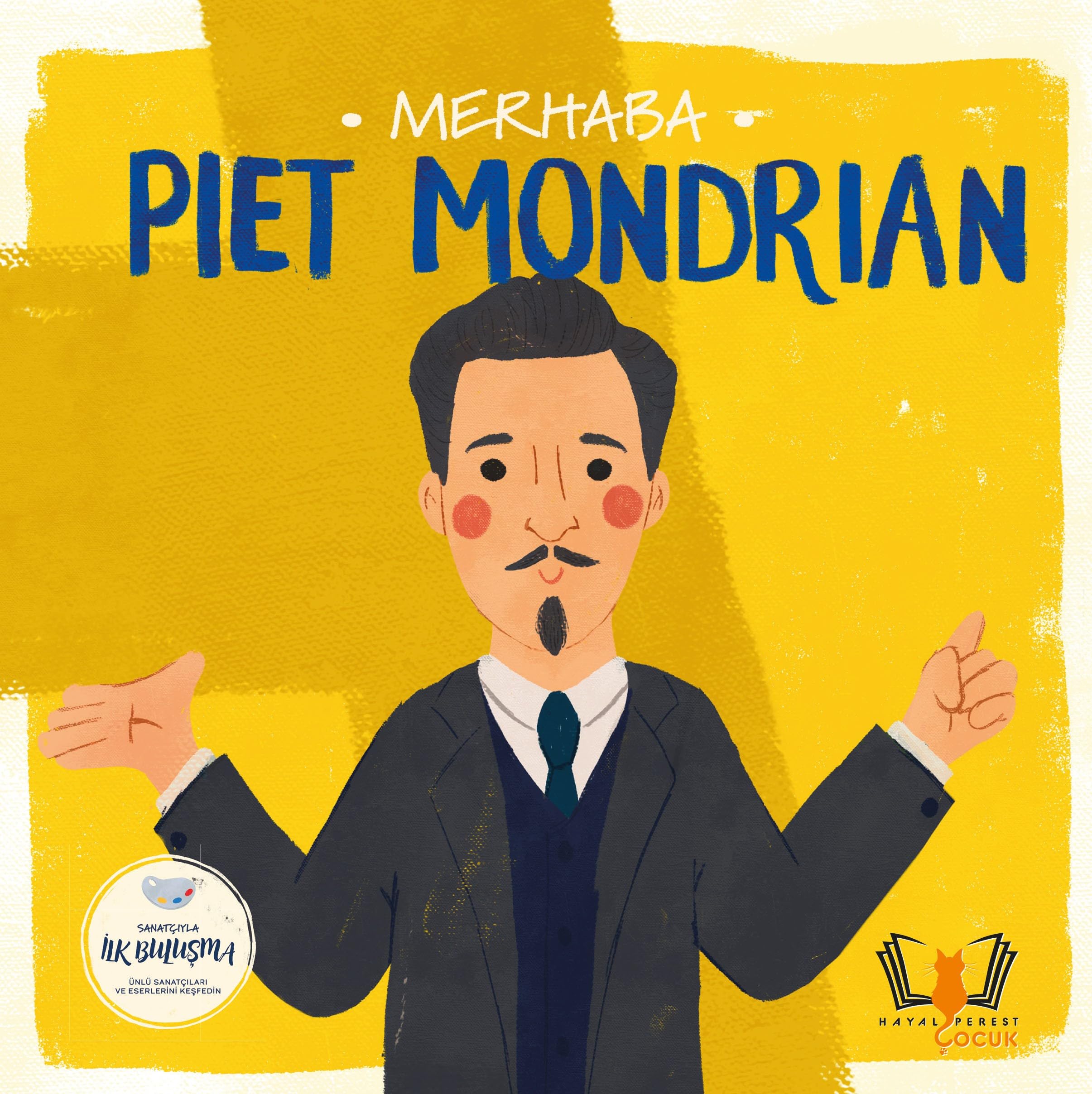 Merhaba Piet Mondrian: Sanatçıyla İlk Buluşma Fairy Tales & Legends