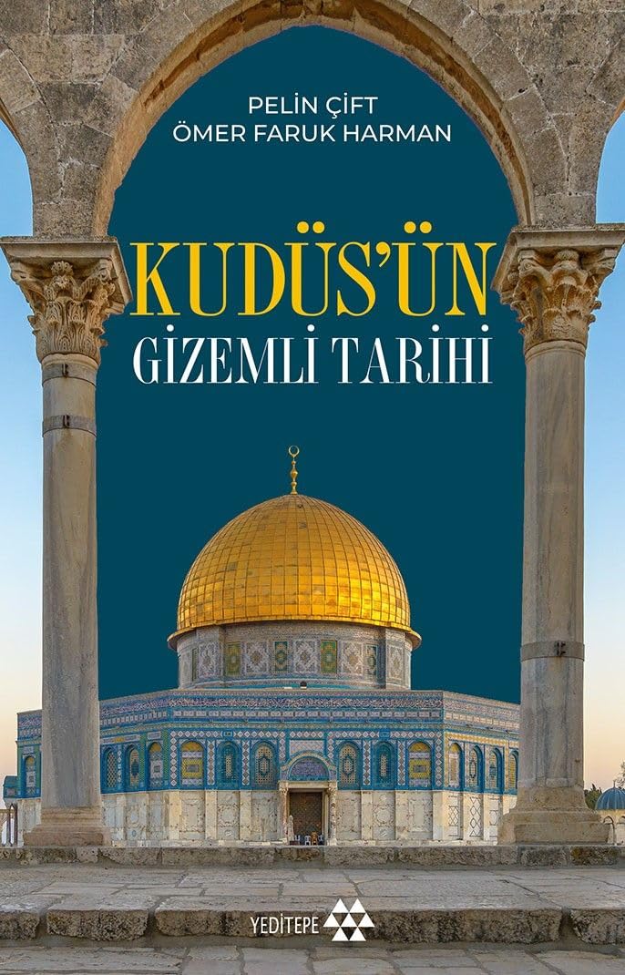 Kudüs'ün Gizemli Tarihi Politics & History