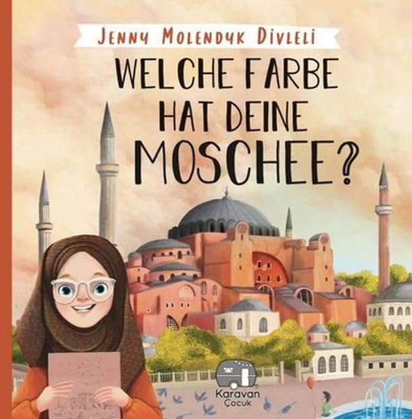 Welche Farbe hat deine Moschee: Almanca Deutsch Books