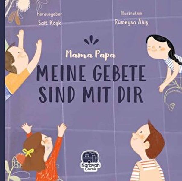 Almanca, Mama Papa Meıne Gebete Sınd Mıt Tır book