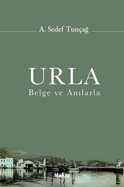 Urla Belge ve Anilarla book