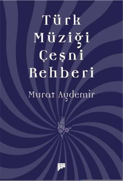 Türk Müziği Çeşni Rehberi book