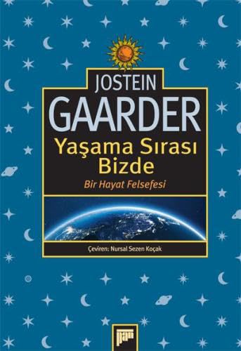 Yaşama Sırası Bizde: Bir Hayat Felsefesi Philosophy