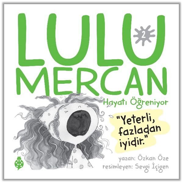 Lulu Mercan Hayatı Öğreniyor-2;“Yeterli, Fazladan İyidir.” Books