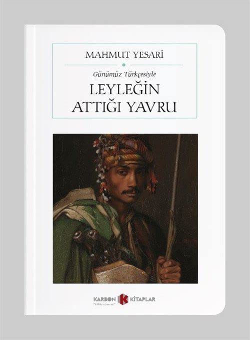 Leyleğin Attığı Yavru (Cep Boy)(Günümüz Türkçesiyle) (Tam Metin) book