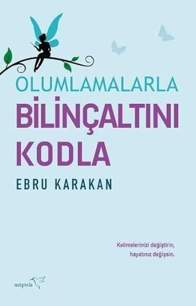 Olumlamalarla Bilincaltini Kodla Lifestyle
