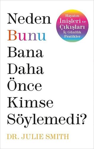 Neden Bunu Bana Daha Önce Kimse Söylemedi ? book