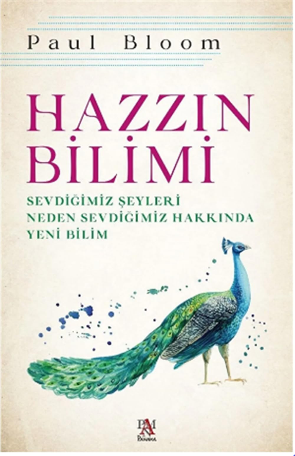 Hazzın Bilimi: Sevdiğimiz Şeyleri Neden Sevdiğimiz Hakkında Yeni Bilim Psychology