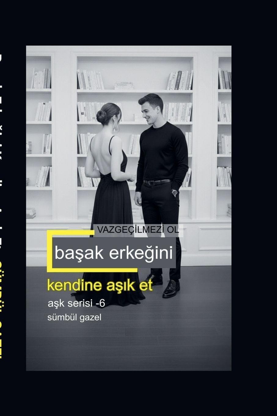 Ba¿ak Erke¿ini Kendine A¿¿k Et | Vazgeçilmezi Ol Religion & Esotericism