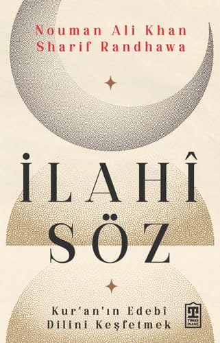 Ilahi Söz: Kuranin Edebi Dilini Kesfetmek Religion & Esotericism