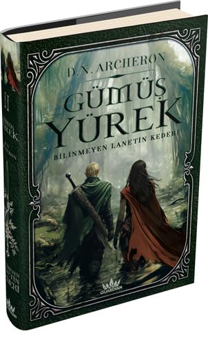 Gümüş Yürek 2: Bilinmeyen Lanetin Kederi (Ciltli) book