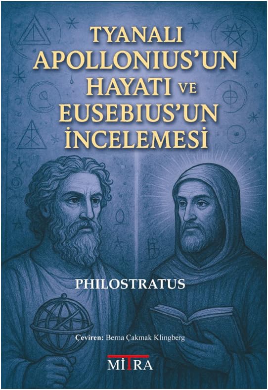 Tyanalı Apollonius’un Hayatı ve Eusebius’un İncelemesi Religion & Esotericism