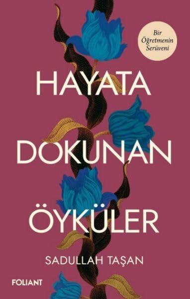 Hayata Dokunan Öyküler;Bir Öğretmenin Serüveni Books