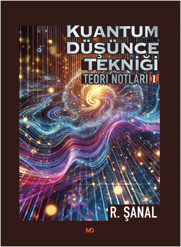 Kuantum Düşünce Tekniği Teori Notları 1 Lifestyle