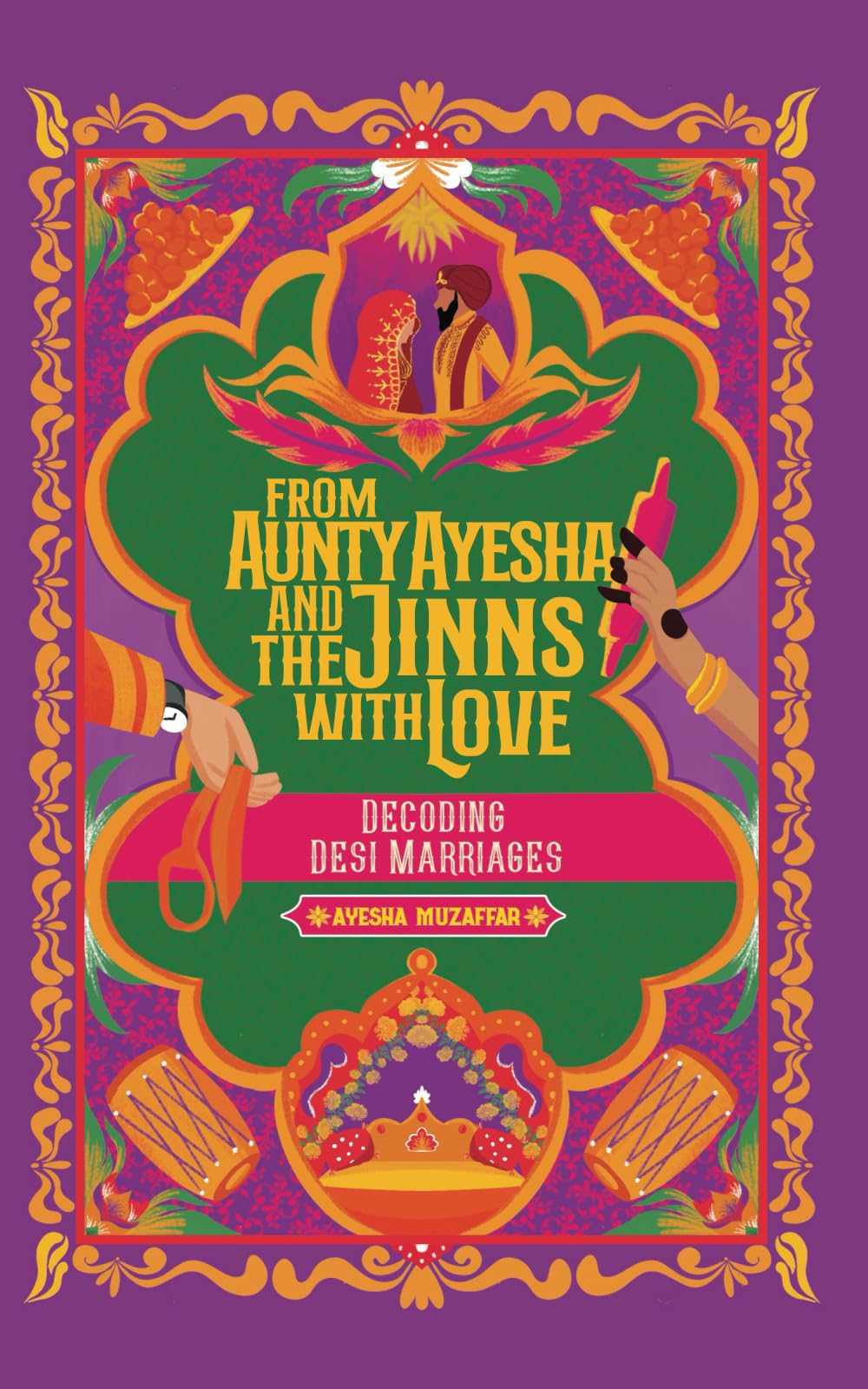 From Aunty Ayesha And The Jinns With Love: Decoding Desi Marriages Lifestyle