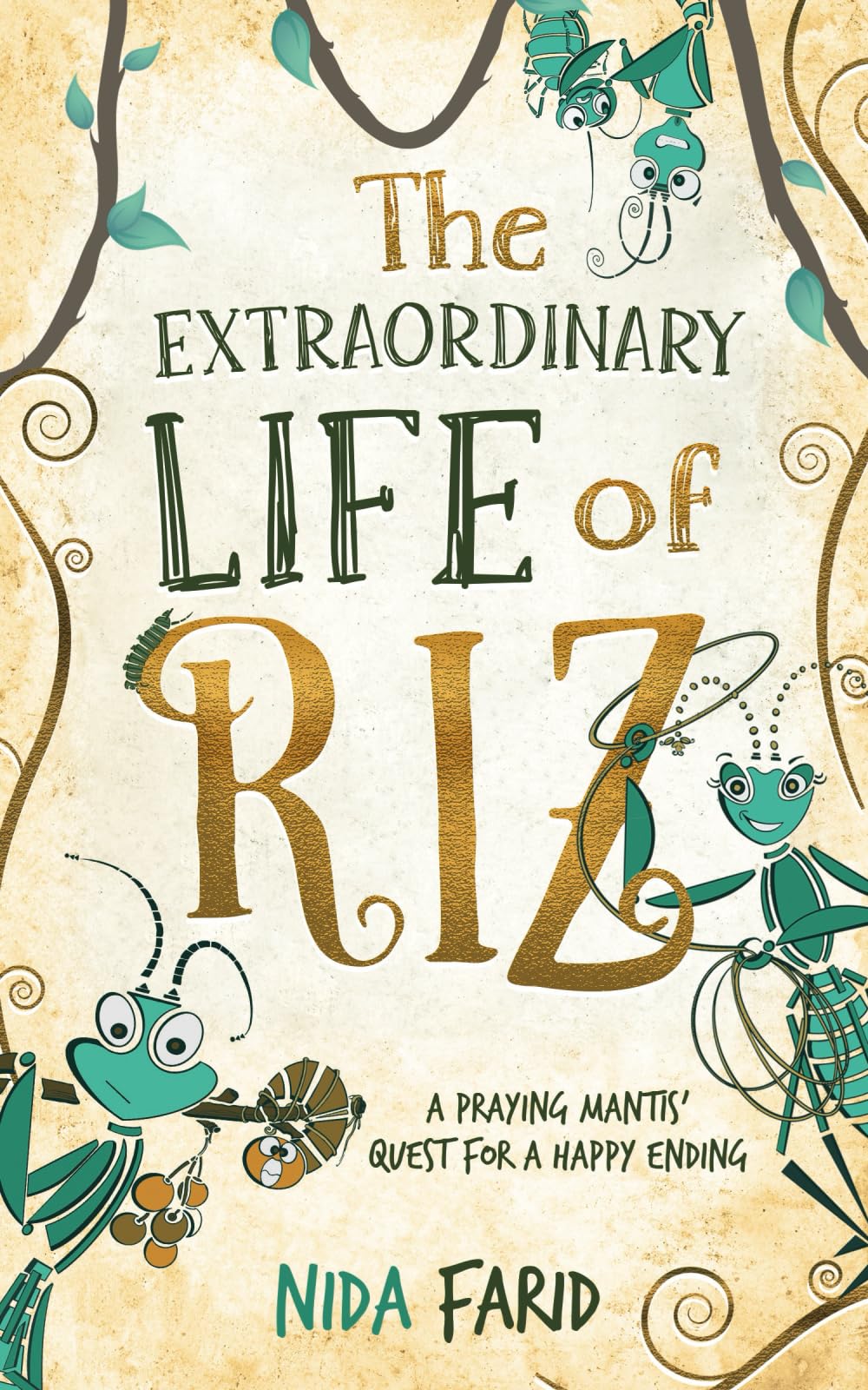 The Extraordinary Life of Riz: A Praying Mantis' Quest for a Happy Ending Non-fiction