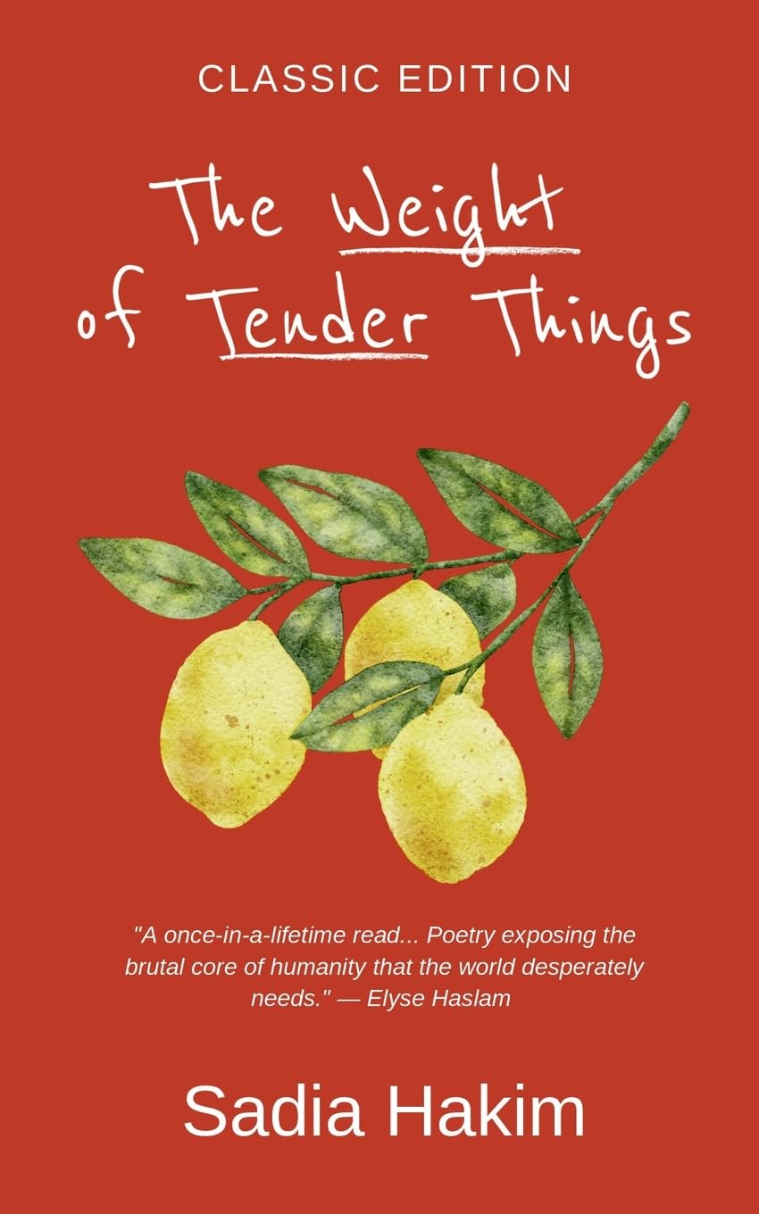 The Weight of Tender Things Poetry