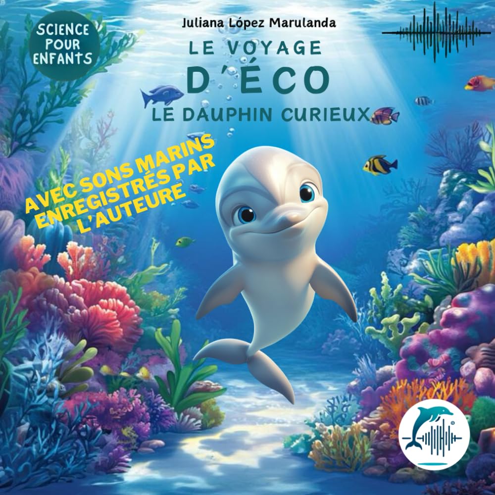 LE VOYAGE D’ÉCO, LE DAUPHIN CURIEUX book