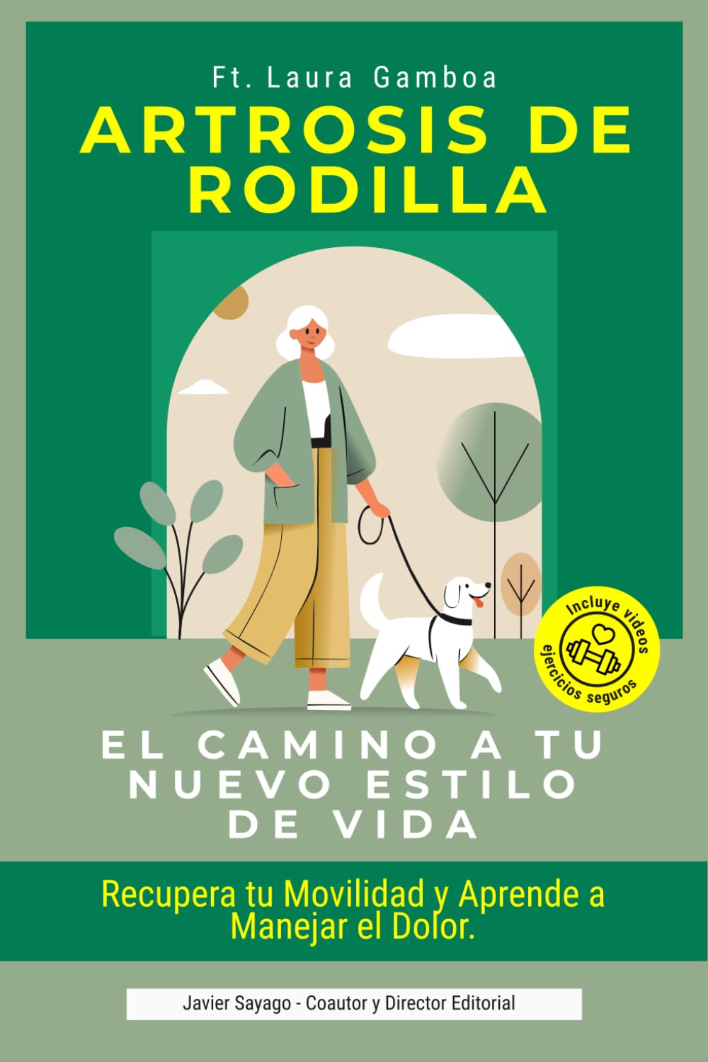 Artrosis de Rodilla: El Camino a Tu Nuevo Estilo de Vida: Guía práctica con ejercicios seguros en casa y hábitos saludables, con fotografías y códigos ... para aliviar el dolor y recuperar movilidad. Medicine