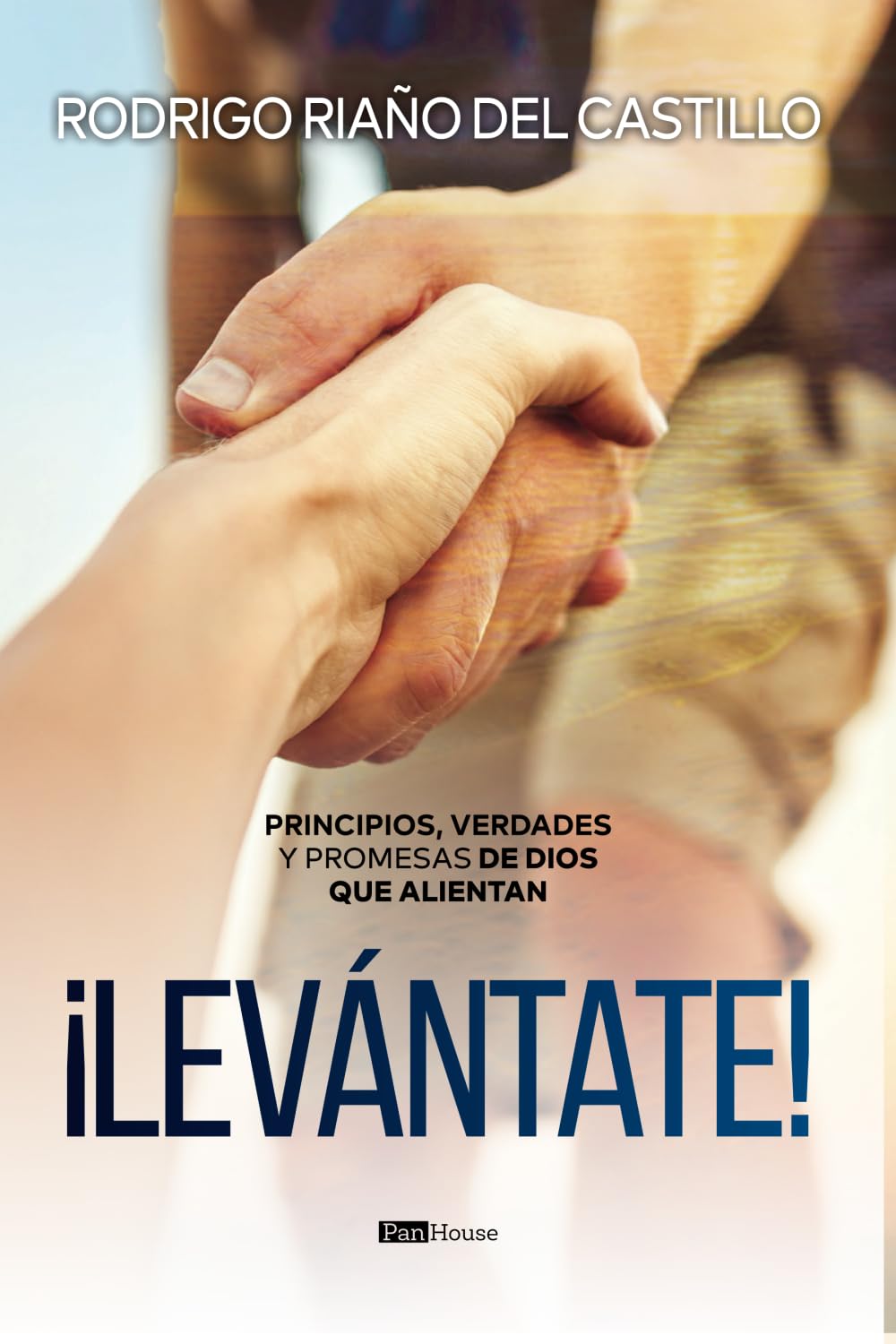 ¡Levántate!: Principios, verdades y promesas de Dios que alientan Religion & Esotericism