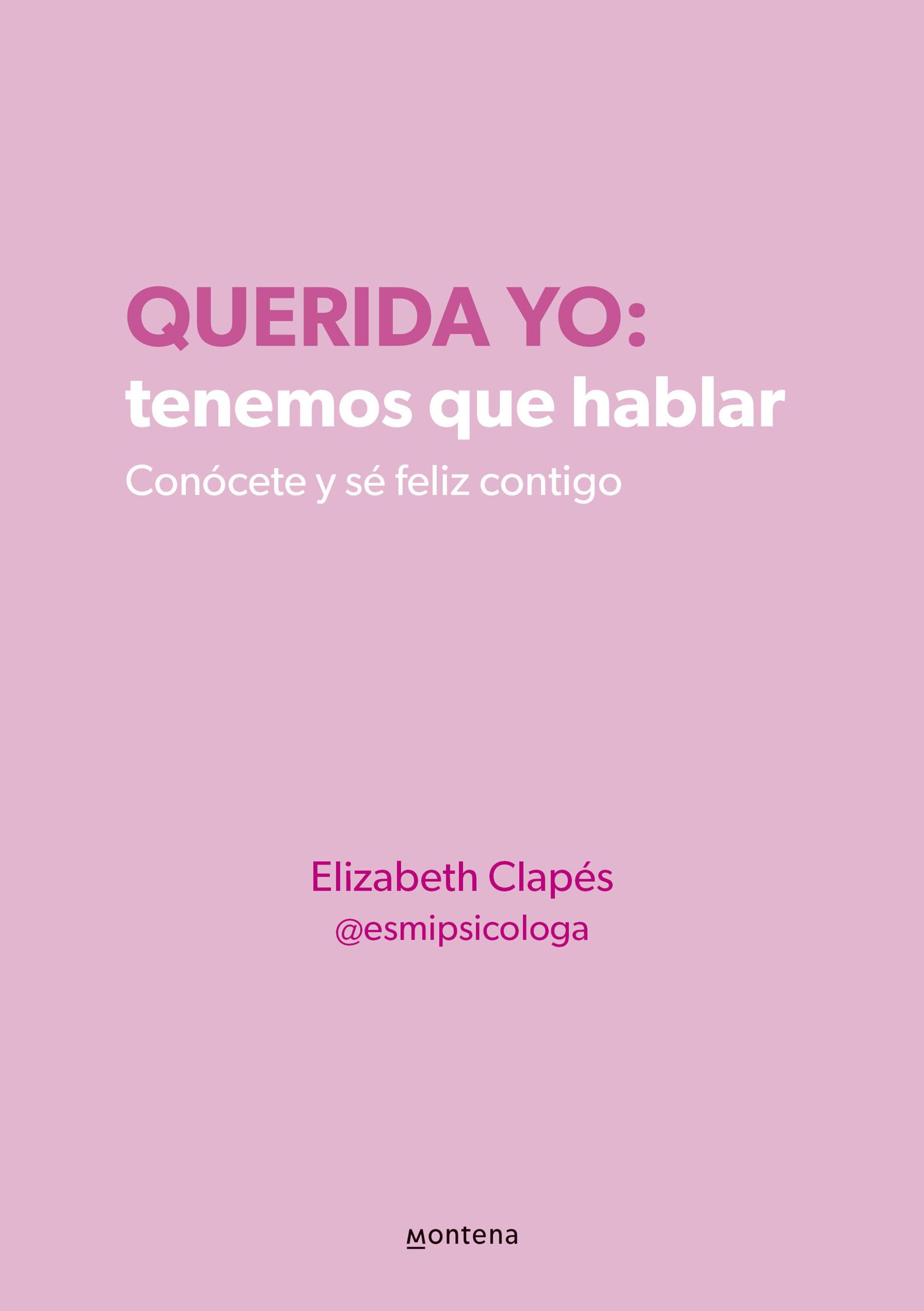 Querida Yo: Tenemos Que Hablar / Dear Me: We Need to Talk Business, Finance & Career