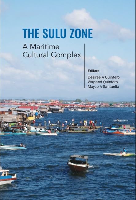 The Sulu Zone: A Maritime Cultural Complex (Sunway Academe) Arts & Music