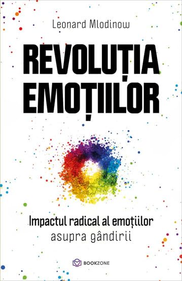 Revolutia emotiilor - Leonard Mlodinow Books