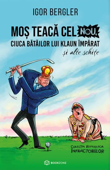 Mos Teaca cel Nou, ciuca batailor lui Klaun Imparat Contemporary literature