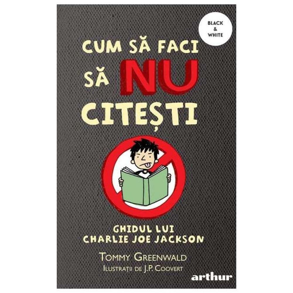 Cum Sa Faci Sa Nu Citesti. Ghidul Lui Charlie Joe Jackson, Vol. 1 Novels & Short Stories