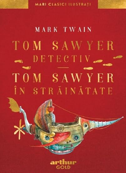 Tom Sawyer detectiv. Tom Sawyer in strainatate Classics