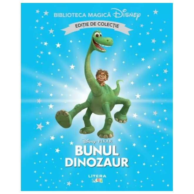 Bunul Dinozaur. Biblioteca Magica Disney. Editie De Colectie Novels & Short Stories